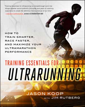 Training Essentials for Ultrarunning by Jason Koop