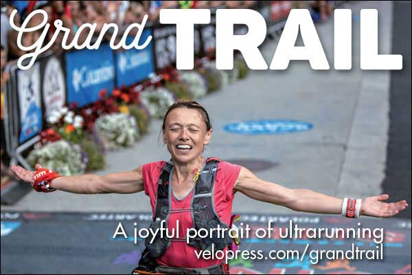 Grand Trail: A Magnificent Journey to the Heart of Ultrarunning and Racing